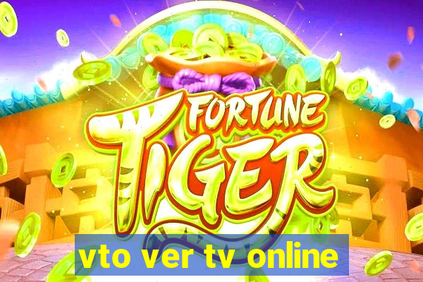 vto ver tv online